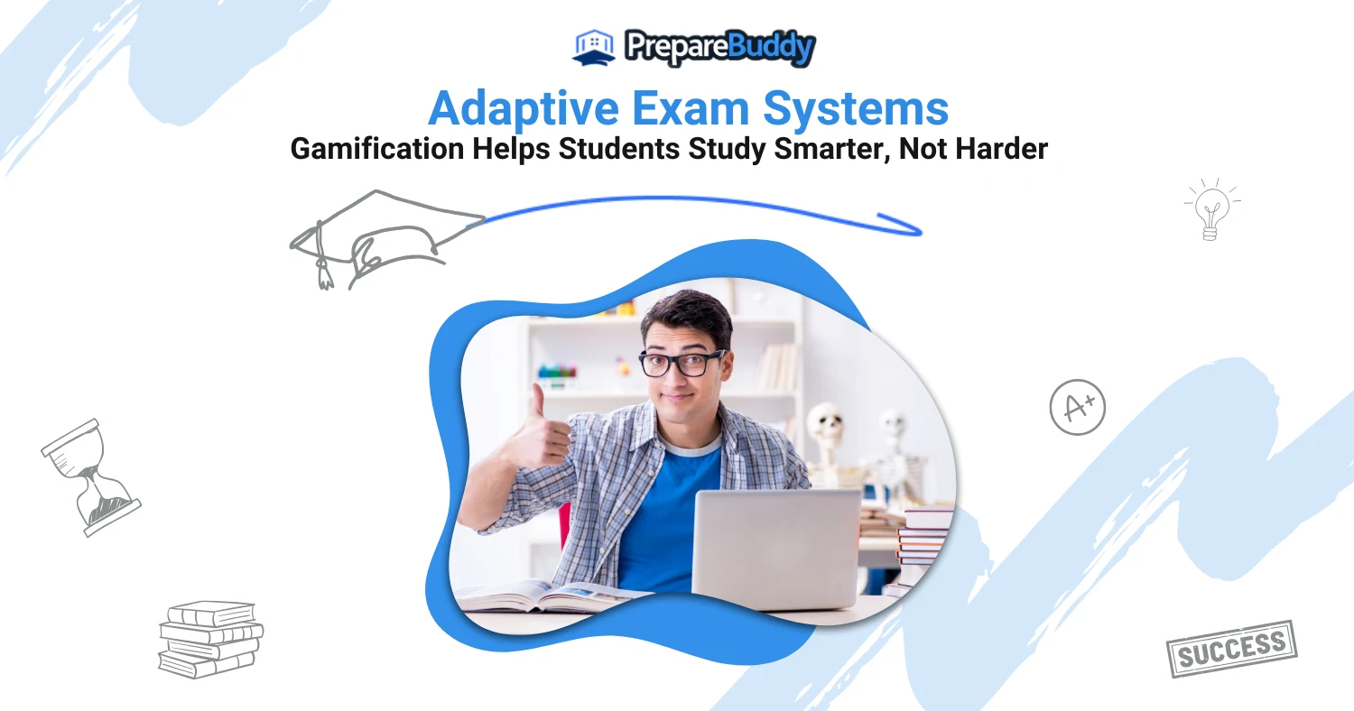 How Adaptive Exam Systems with Gamification Help Students Study Smarter, Not Harder