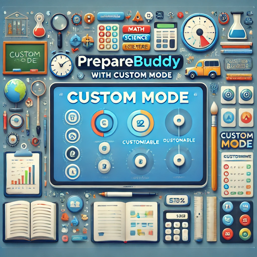 Introducing Custom Mode: Personalize Your Certification Exam Practice | PrepareBuddy