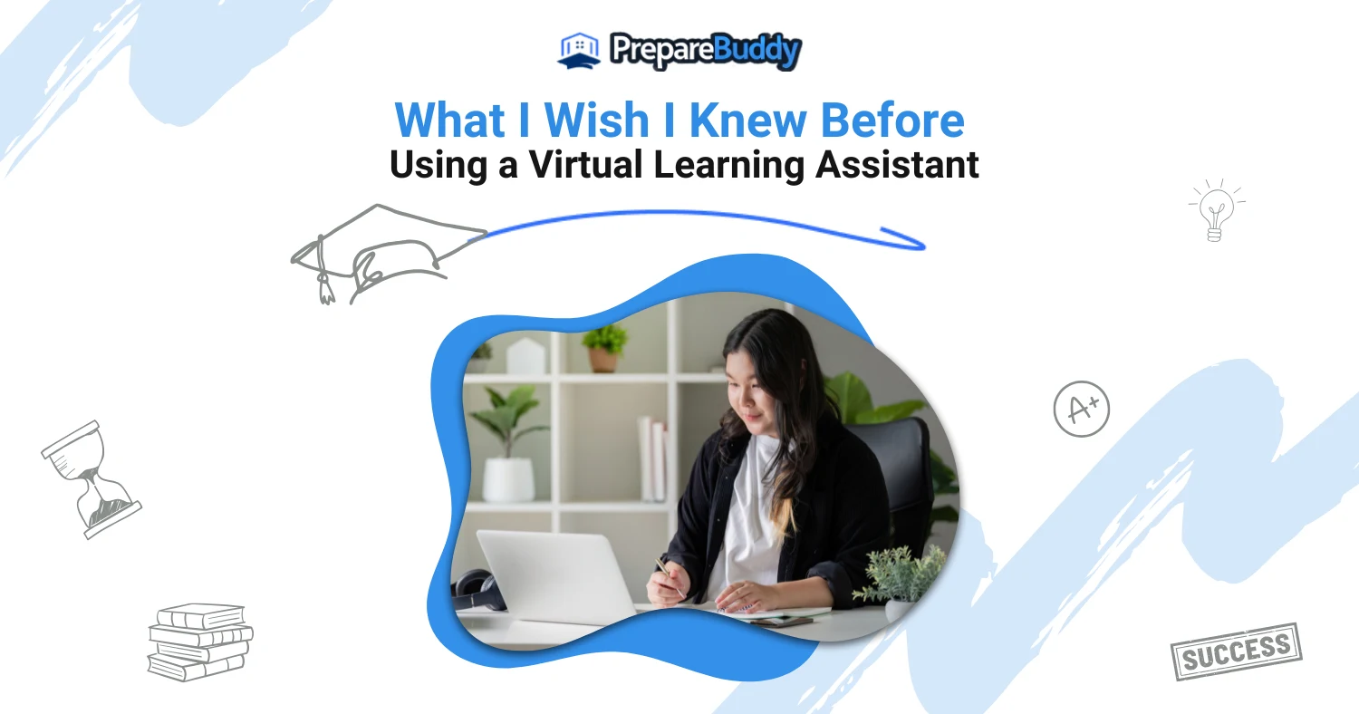 What I Wish I Knew Before Using a Virtual Learning Assistant What I Wish I Knew Before Using a Virtual Learning Assistant